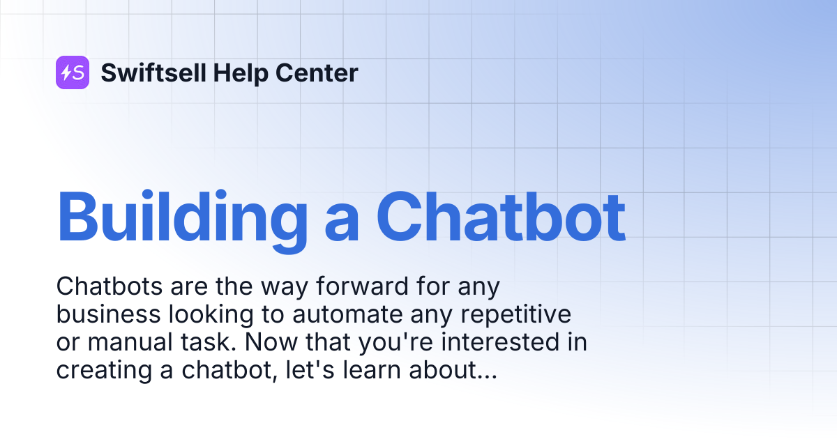 Building a Chatbot | Swiftsell Help Center