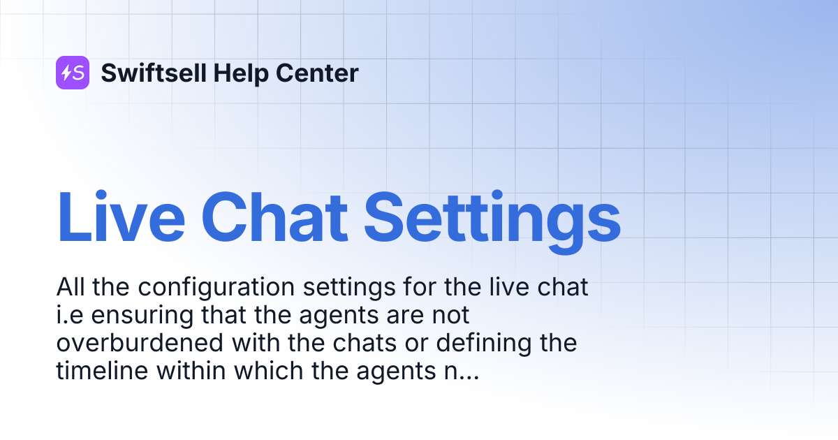 Live Chat Settings | Swiftsell Help Center